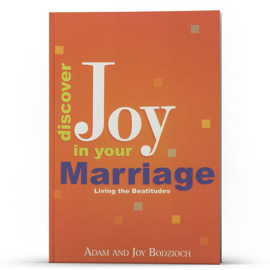 Discover Joy in Your Marriage - Illumination Publishers
