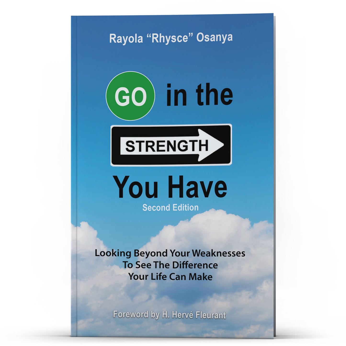 Go in the Strength You Have 2nd Edition - Illumination Publishers