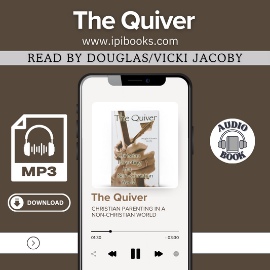 The Quiver—Raising Christian Kids in a Unchristian World (Audio Book)