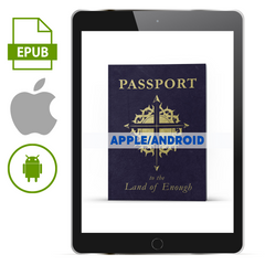 PASSPORT to the Land of Enough Apple/Android - Illumination Publishers