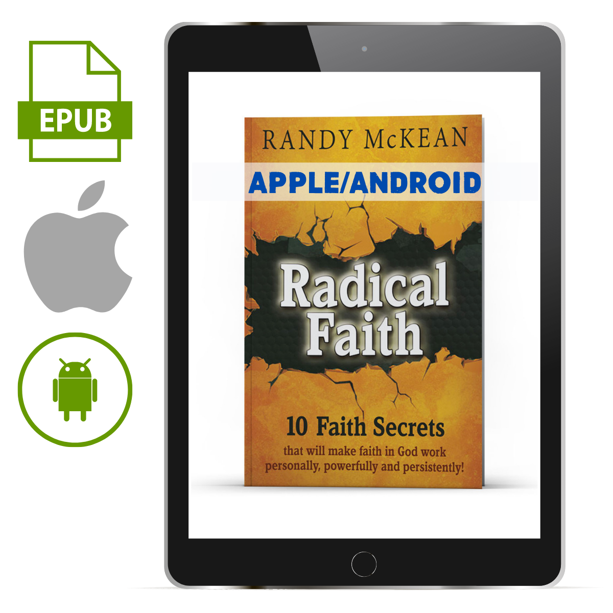 Radical Faith: 10 Faith Secrets (Apple/Android Version) - Illumination Publishers
