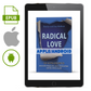 Radical Love 10 Love Secrets (Apple/Android Version) - Illumination Publishers