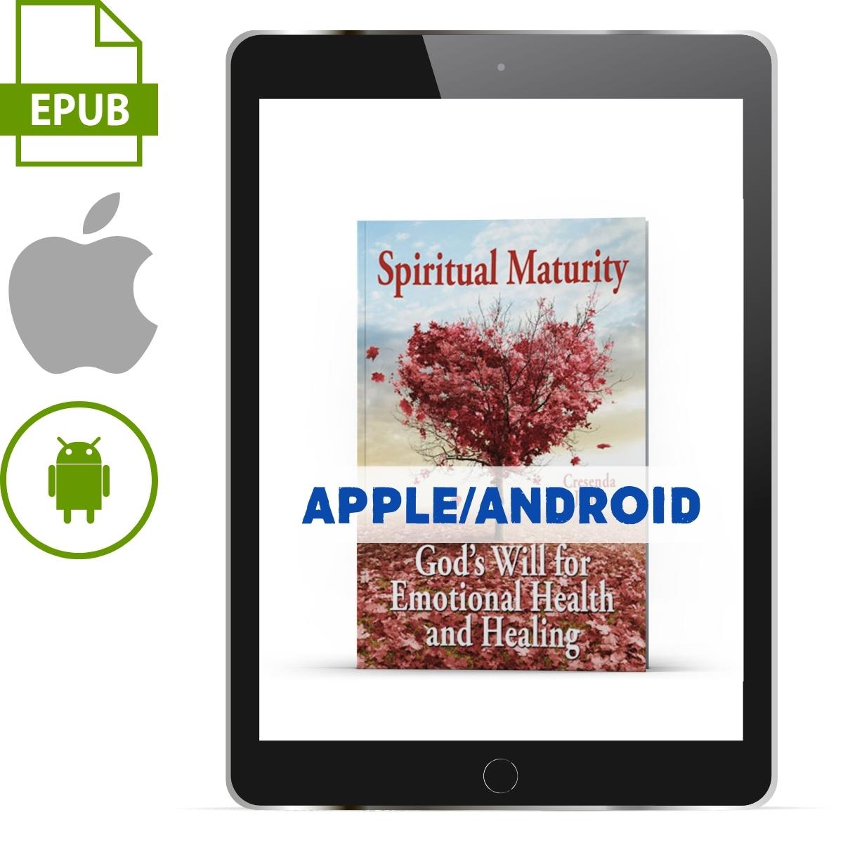 Spiritual Maturity Apple/Android - Illumination Publishers