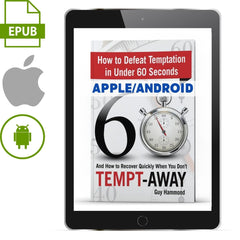Tempt-Away: How to Defeat Temptation in Under 60 Seconds Apple/Android - Illumination Publishers