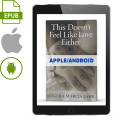 This Doesn't Feel Like Love Either ePub (Apple/Android) - Illumination Publishers