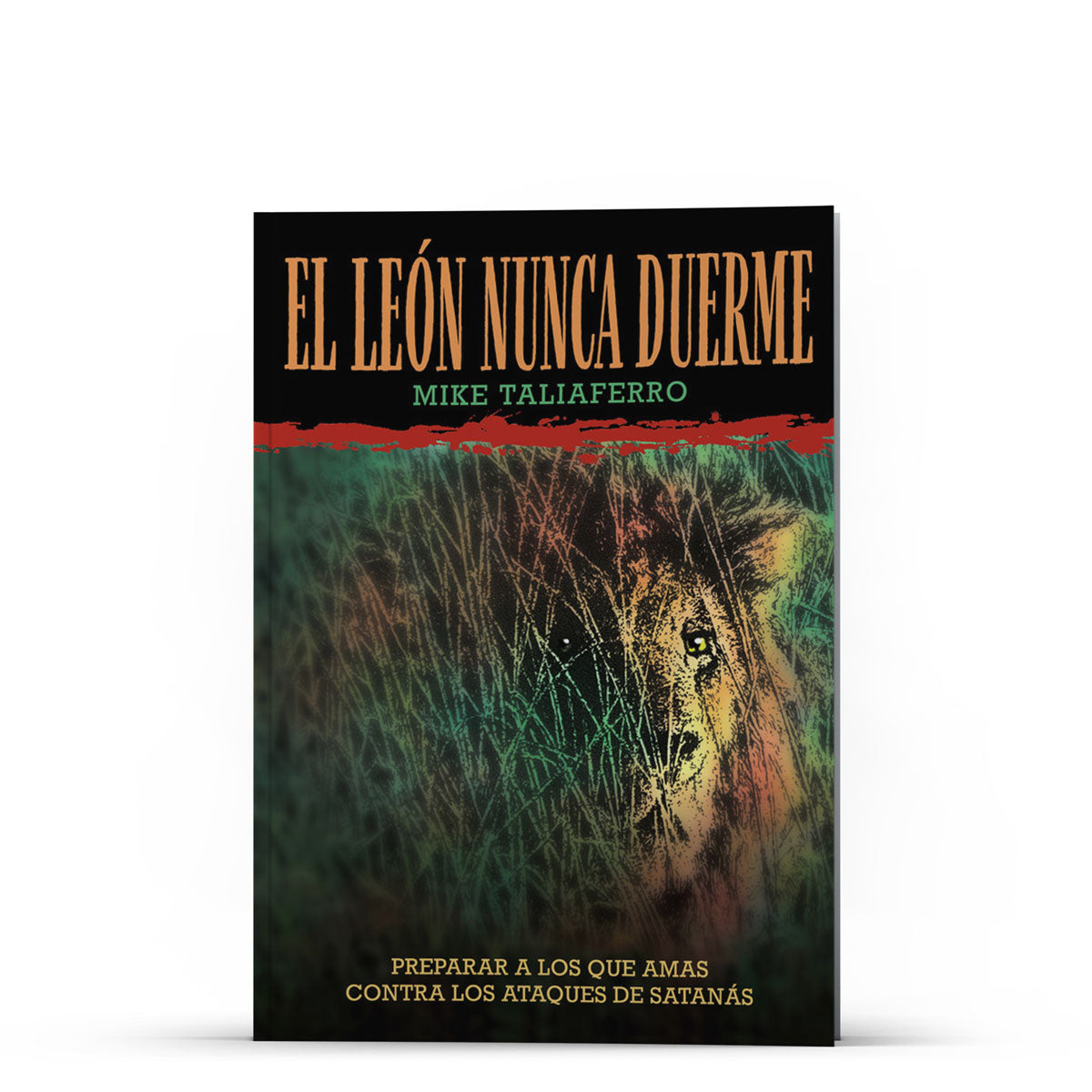 El león nunca duerme - Illumination Publishers