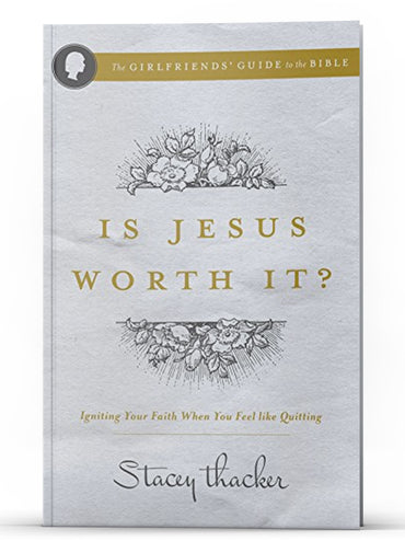 Is Jesus Worth It?