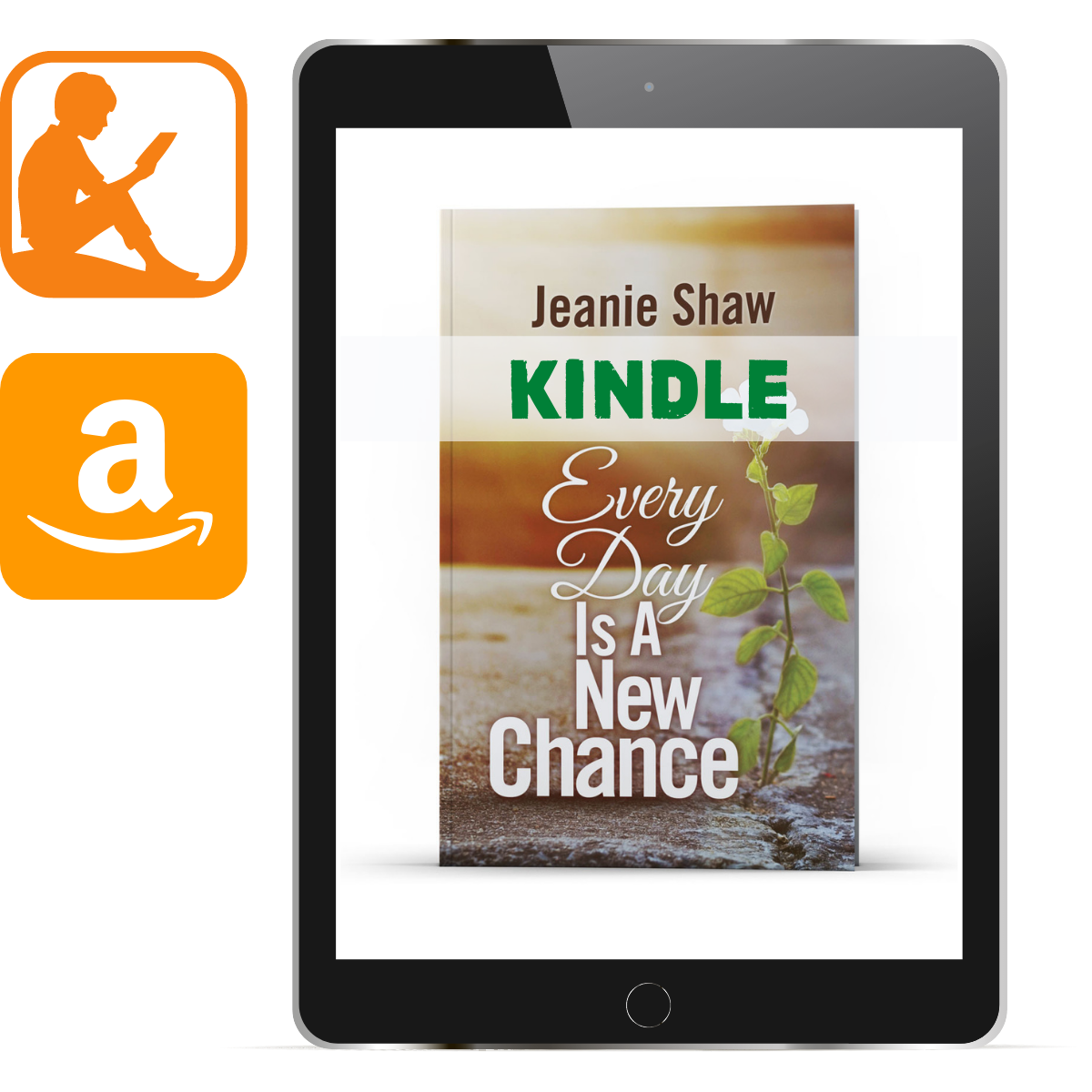 Every Day Is a New Chance (Kindle) - Illumination Publishers