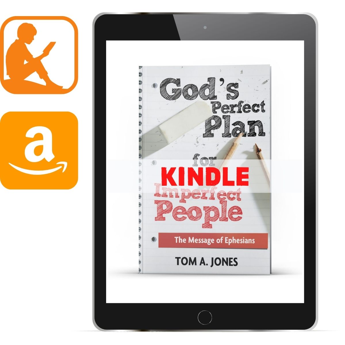 God's Perfect Plan for Imperfect People (Kindle) - Illumination Publishers