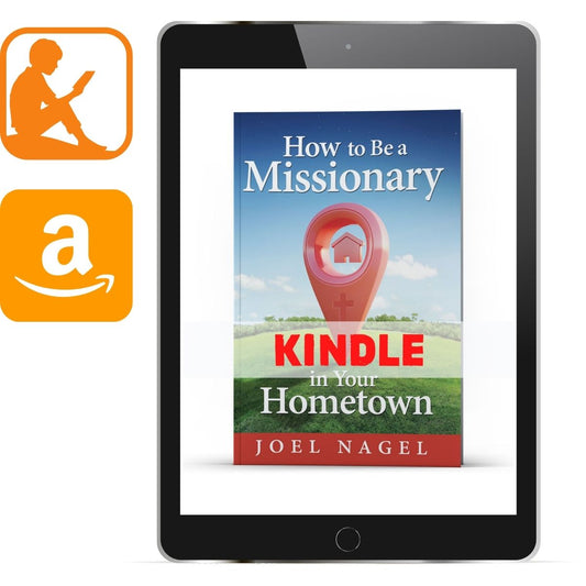 How to Be a Missionary in Your Hometown Kindle - Illumination Publishers