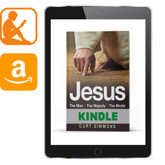 Jesus: The Man • The Majesty • The Model Kindle - Illumination Publishers