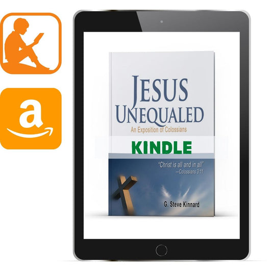 Jesus Unequaled: An Exposition of Colossians Kindle - Illumination Publishers