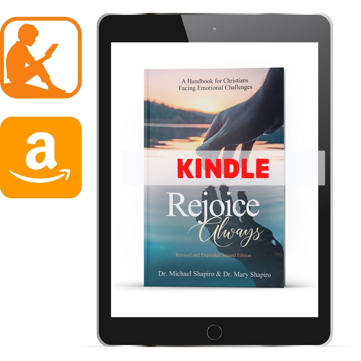 Rejoice Always: A Handbook for Christians Facing Emotional Challenges (Kindle) - Illumination Publishers