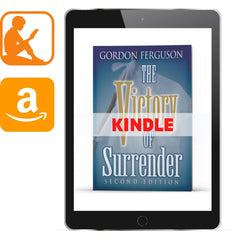 The Victory of Surrender 2nd Ed (Kindle) - Illumination Publishers