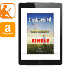 Unshackled: Diary of Prodigal Son Kindle - Illumination Publishers