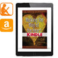 Walking the Way of the Heart Vol. 2 Kindle - Illumination Publishers