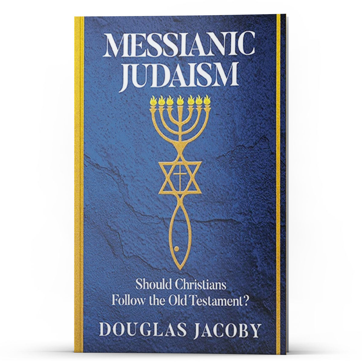 Messianic Judaism - Illumination Publishers