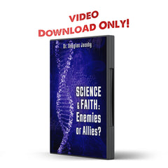 Science and Faith: Enemies or Allies? (10 Lesson Video Series) - Illumination Publishers