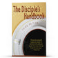 The Disciples Handbook (Third Edition) - Illumination Publishers