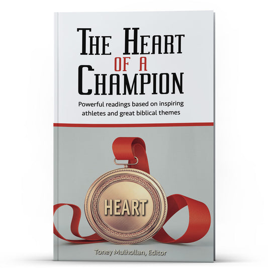The Heart of a Champion (Daily Power Series) - Illumination Publishers