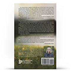 The Sacred Journey: Finding God in Caregiving - Illumination Publishers