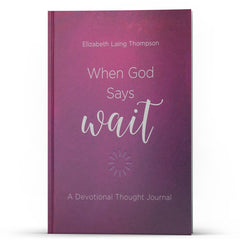 When God Says Wait: A Devotional Journal - Illumination Publishers