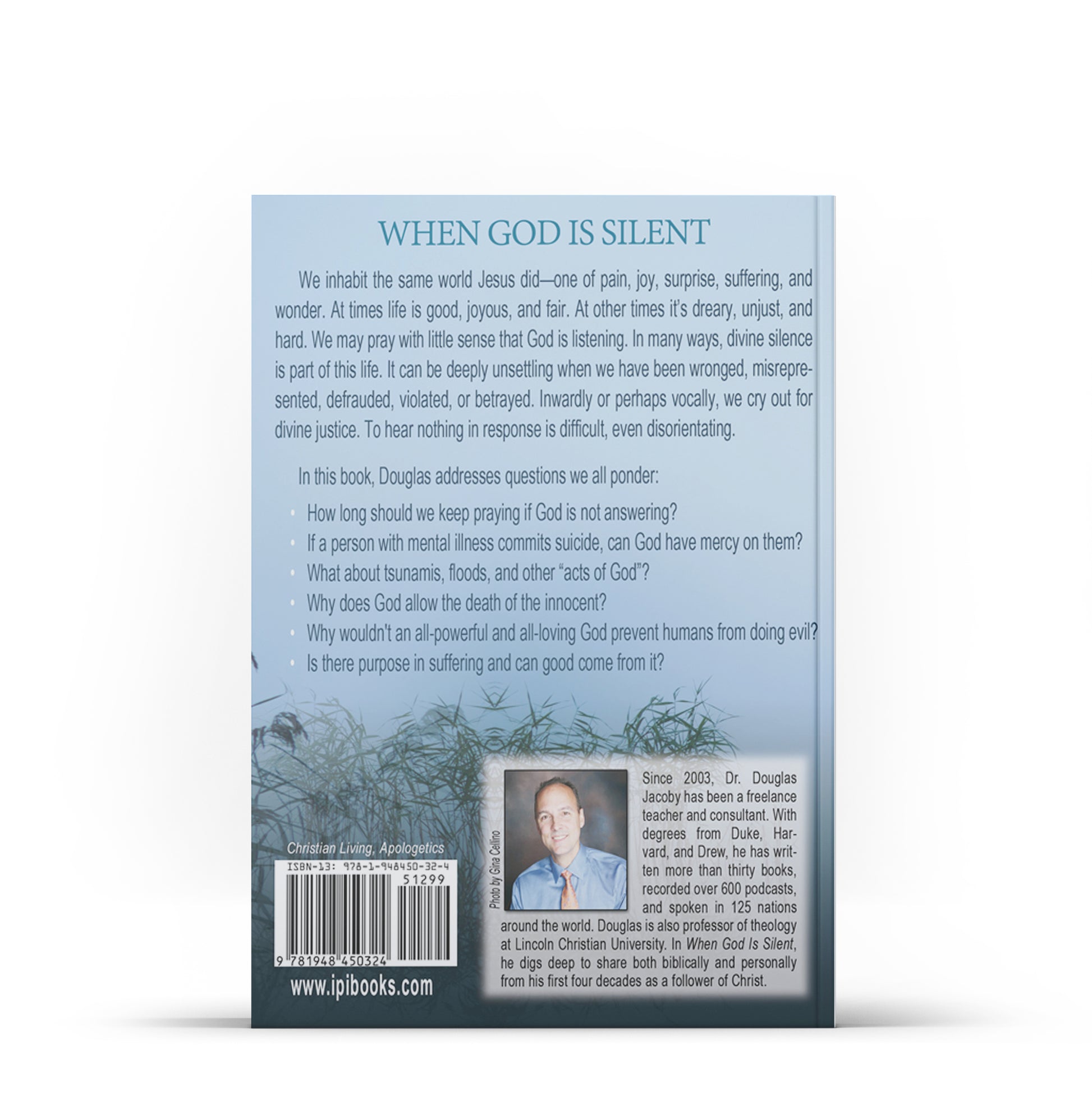 When God Is Silent The Problem of Human Suffering IlluminationPublishers
