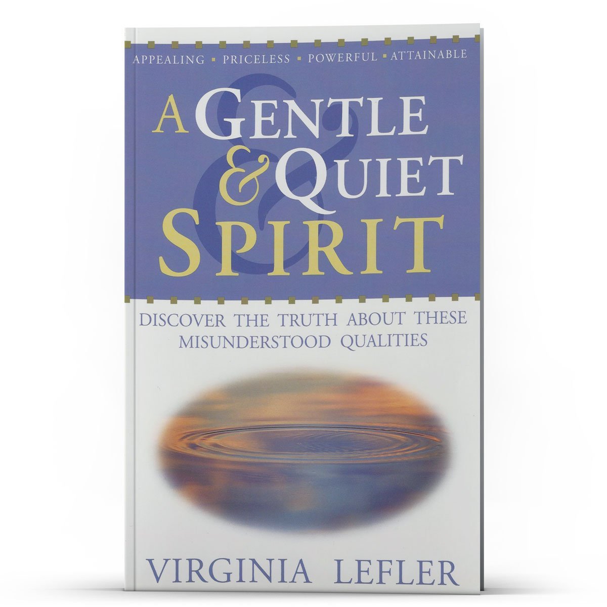 A Gentle and Quiet Spirit - Illumination Publishers