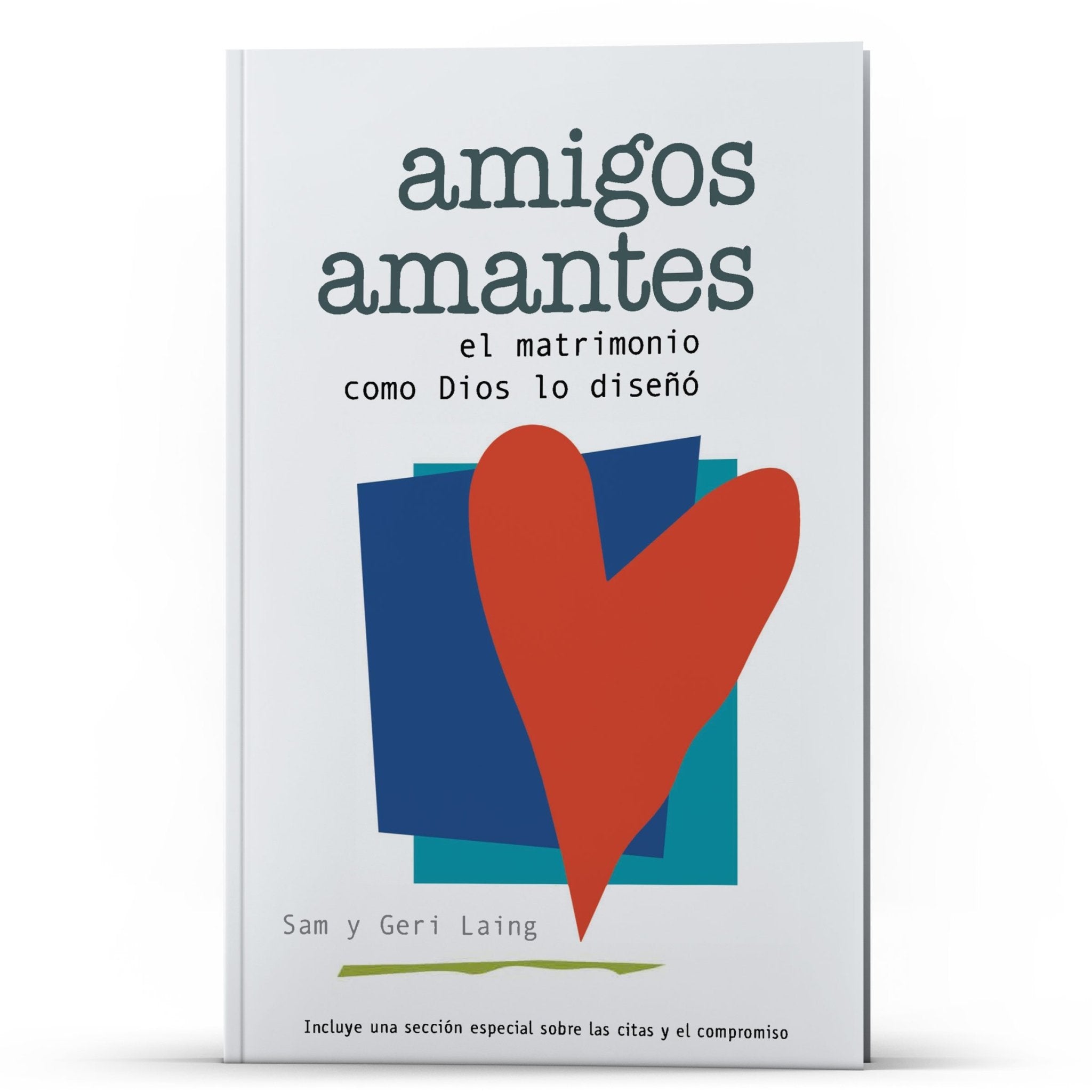 Amigos Amantes - Illumination Publishers