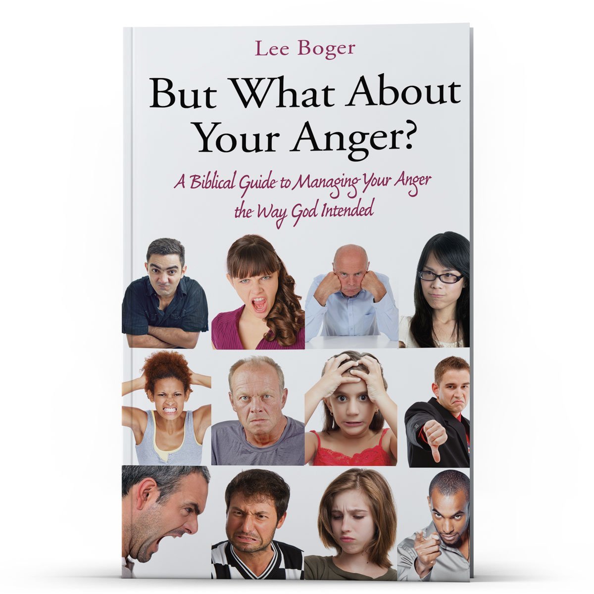 But What About Your Anger? - Illumination Publishers