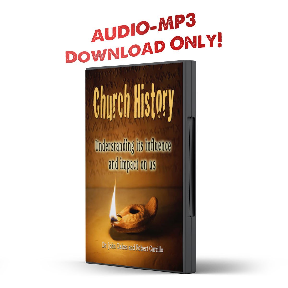 Church History: Understanding its Influence and Impact On Us - Illumination Publishers