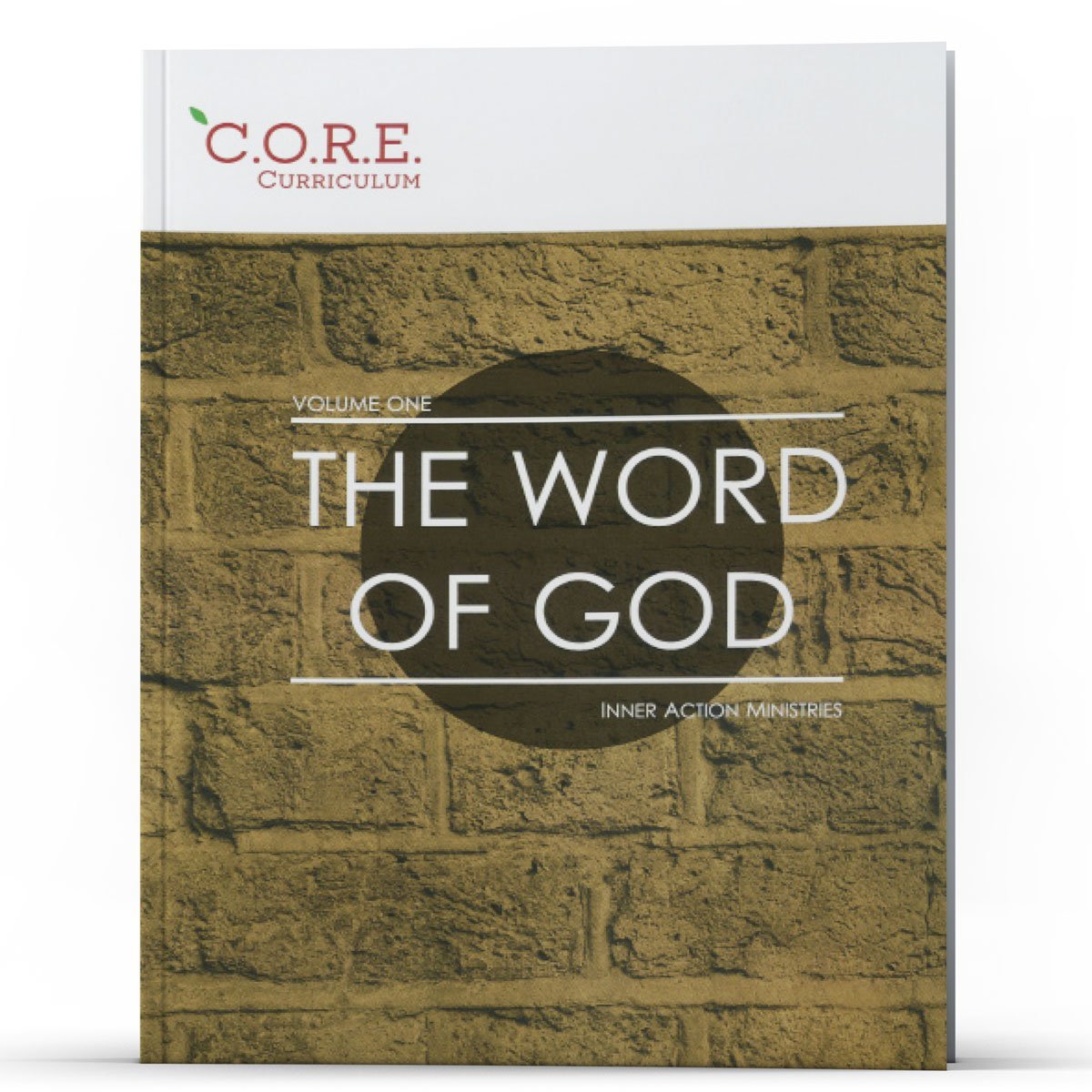 CORE Curriculum Volume 1 The Word of God - Illumination Publishers