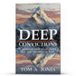Deep Convictions - Illumination Publishers