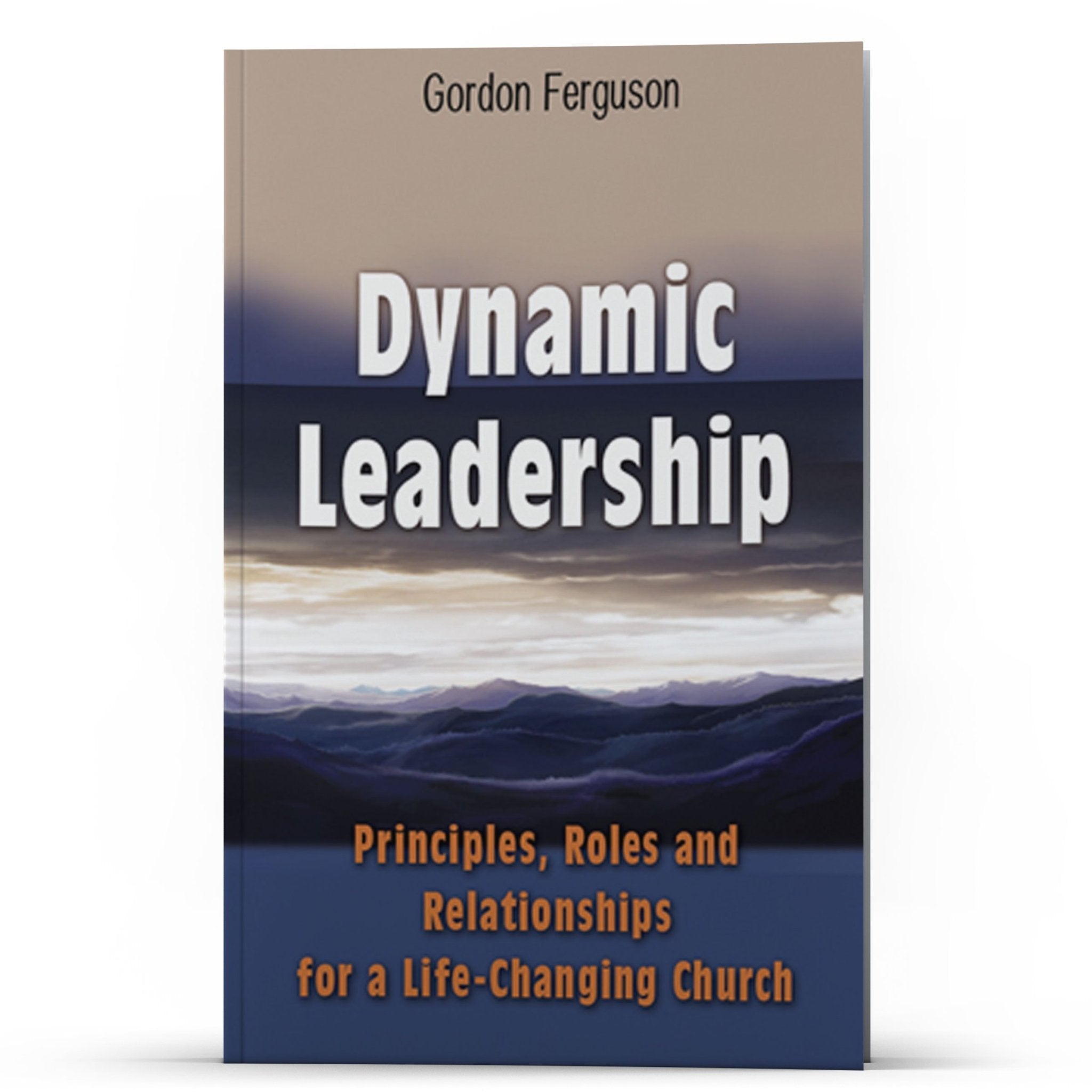 Dynamic Leadership - Illumination Publishers
