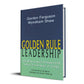 Golden Rule Leadership - Illumination Publishers