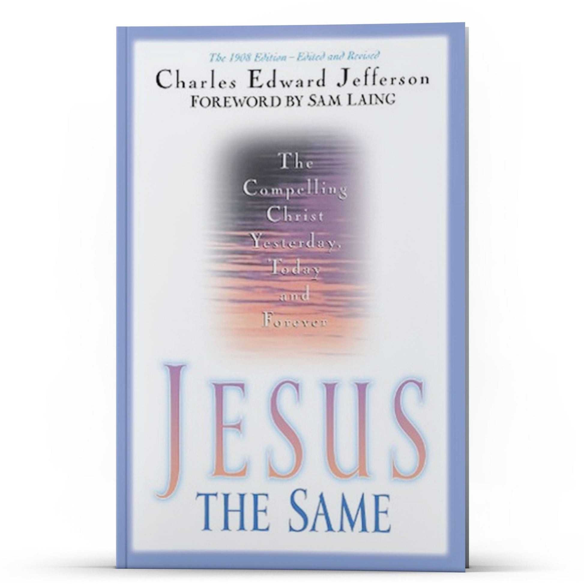 Jesus the Same - Illumination Publishers
