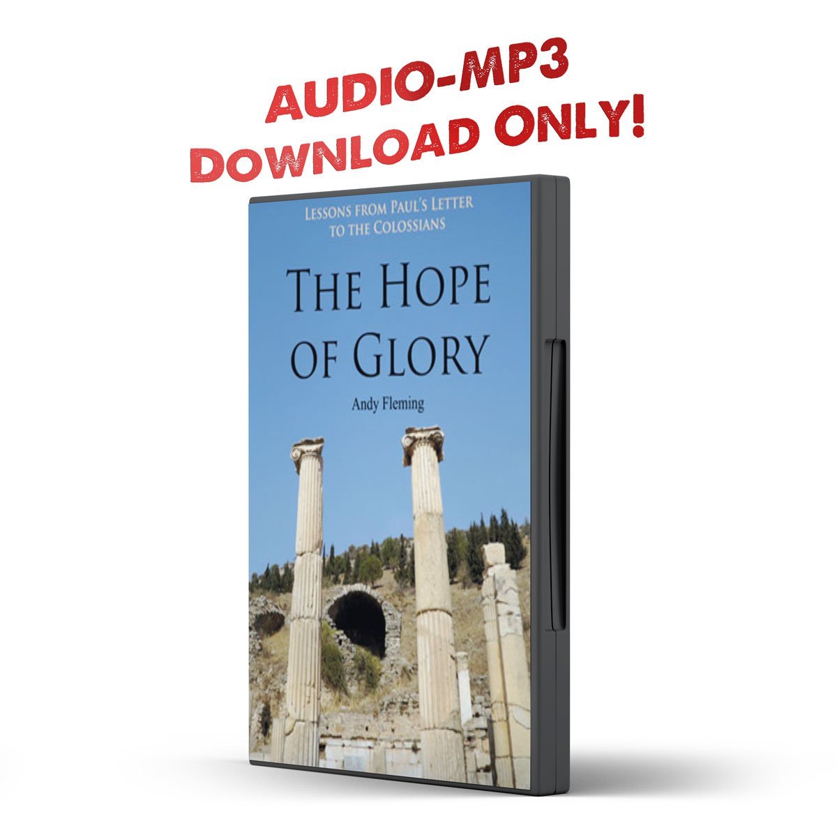 Lessons From Paul's Letter to the Colossians: The Hope of Glory - Illumination Publishers