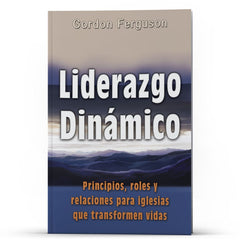 Liderazgo Dinamico - Illumination Publishers