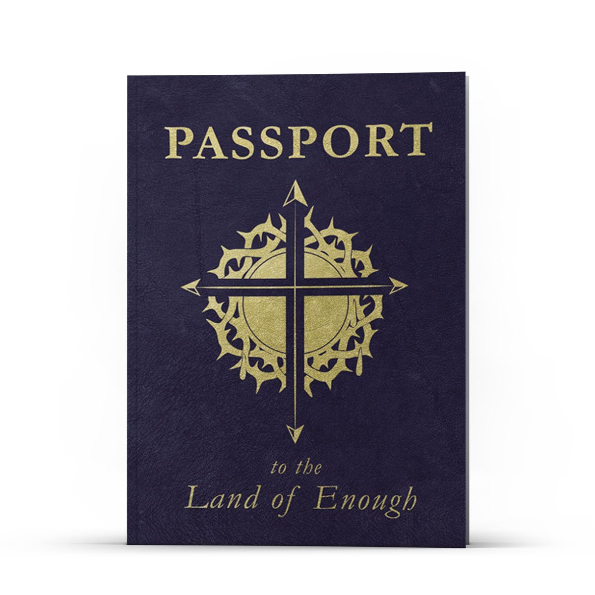 Passport to the Land of Enough - Illumination Publishers
