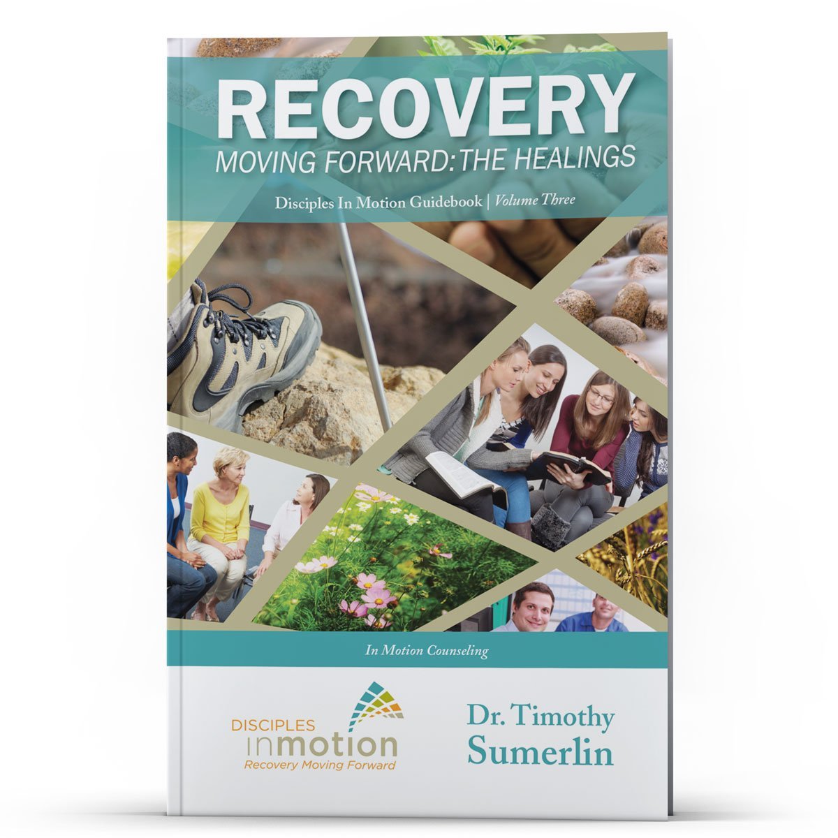Recovery Moving Forward - Illumination Publishers