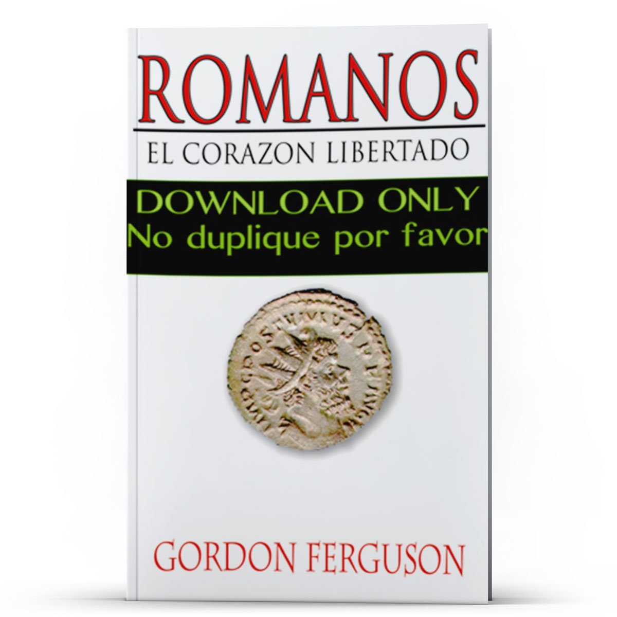 Romanos: El Corazon Libertado PDF - Illumination Publishers