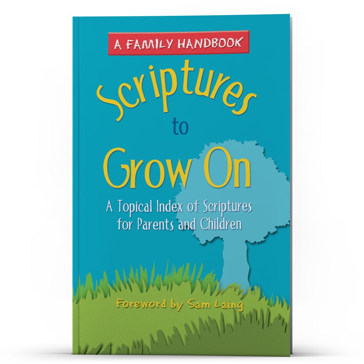 Scriptures to Grow On - Illumination Publishers