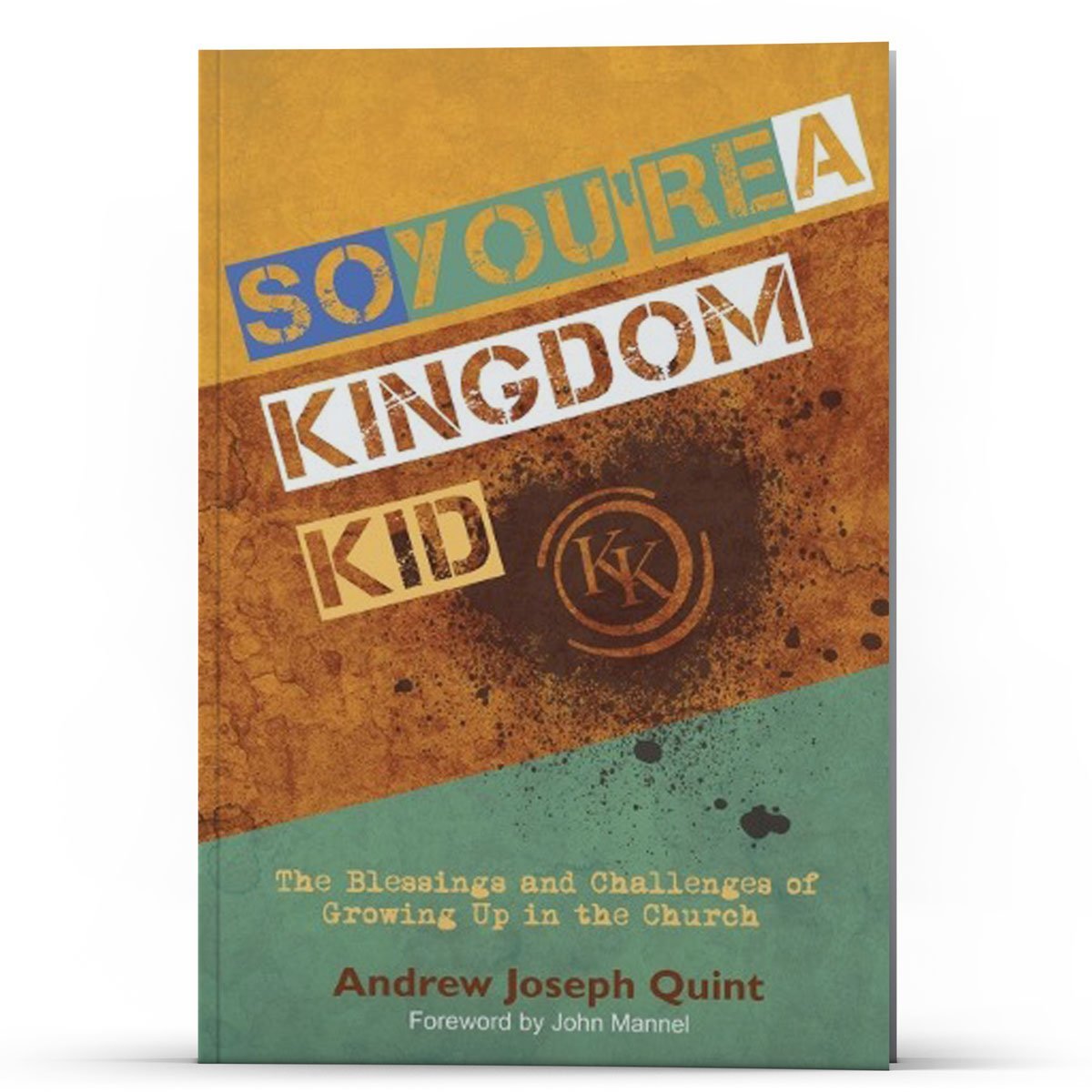 So You're A Kingdom Kid - Illumination Publishers