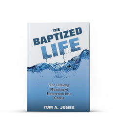 The Baptized Life - Illumination Publishers