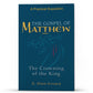 The Gospel of Matthew—Crowning of the King - Illumination Publishers