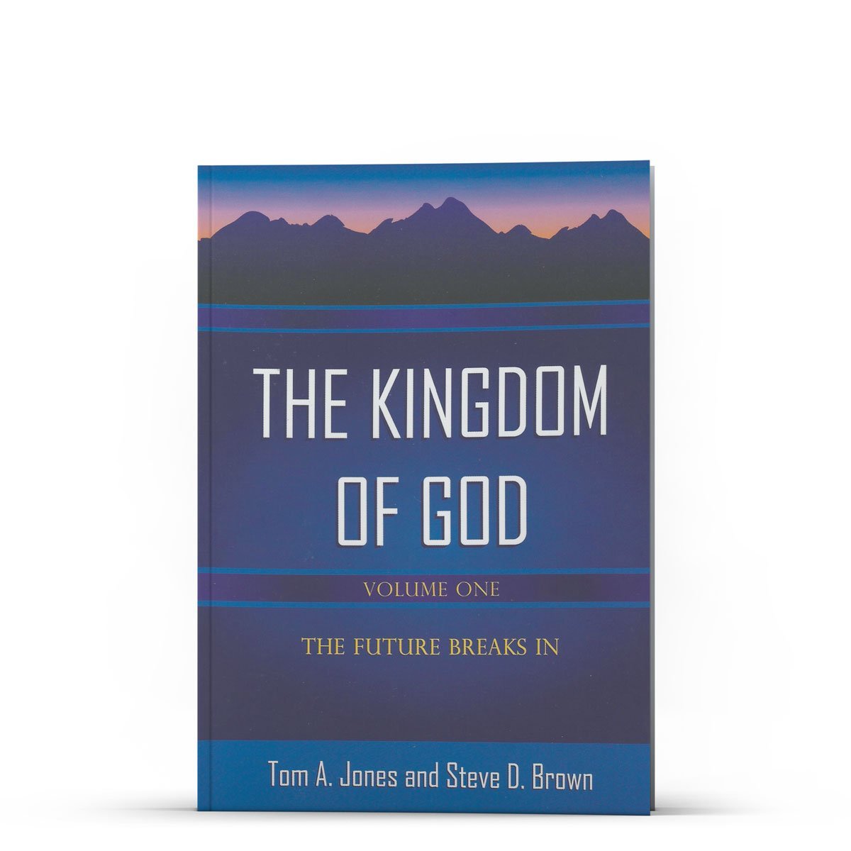 The Kingdom of God, Volume 1 - Illumination Publishers