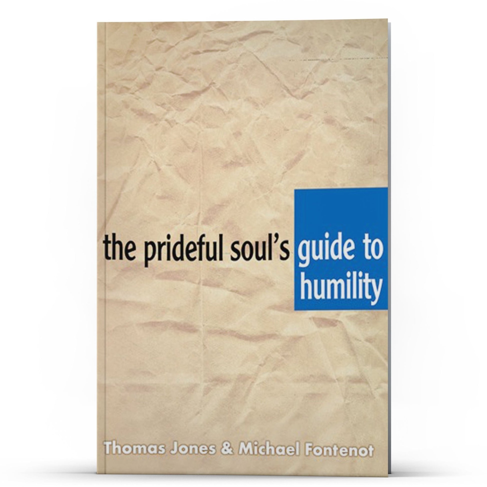 The Prideful Souls Guide to Humility - Illumination Publishers