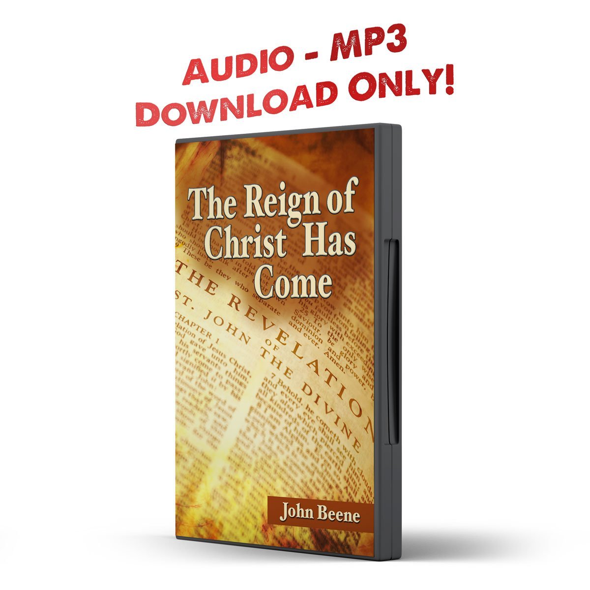 The Reign of Christ Has Come: An Exposition of Revelation - Illumination Publishers