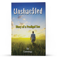 Unshackled Diary of a Prodigal Son - Illumination Publishers